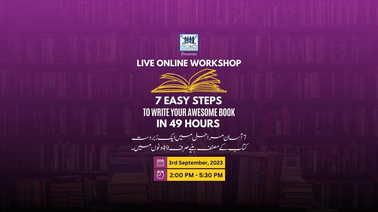 7 EASY STEPS TO WRITE YOUR AWESOME BOOK IN 49 HOURS by IMRAN KHAN