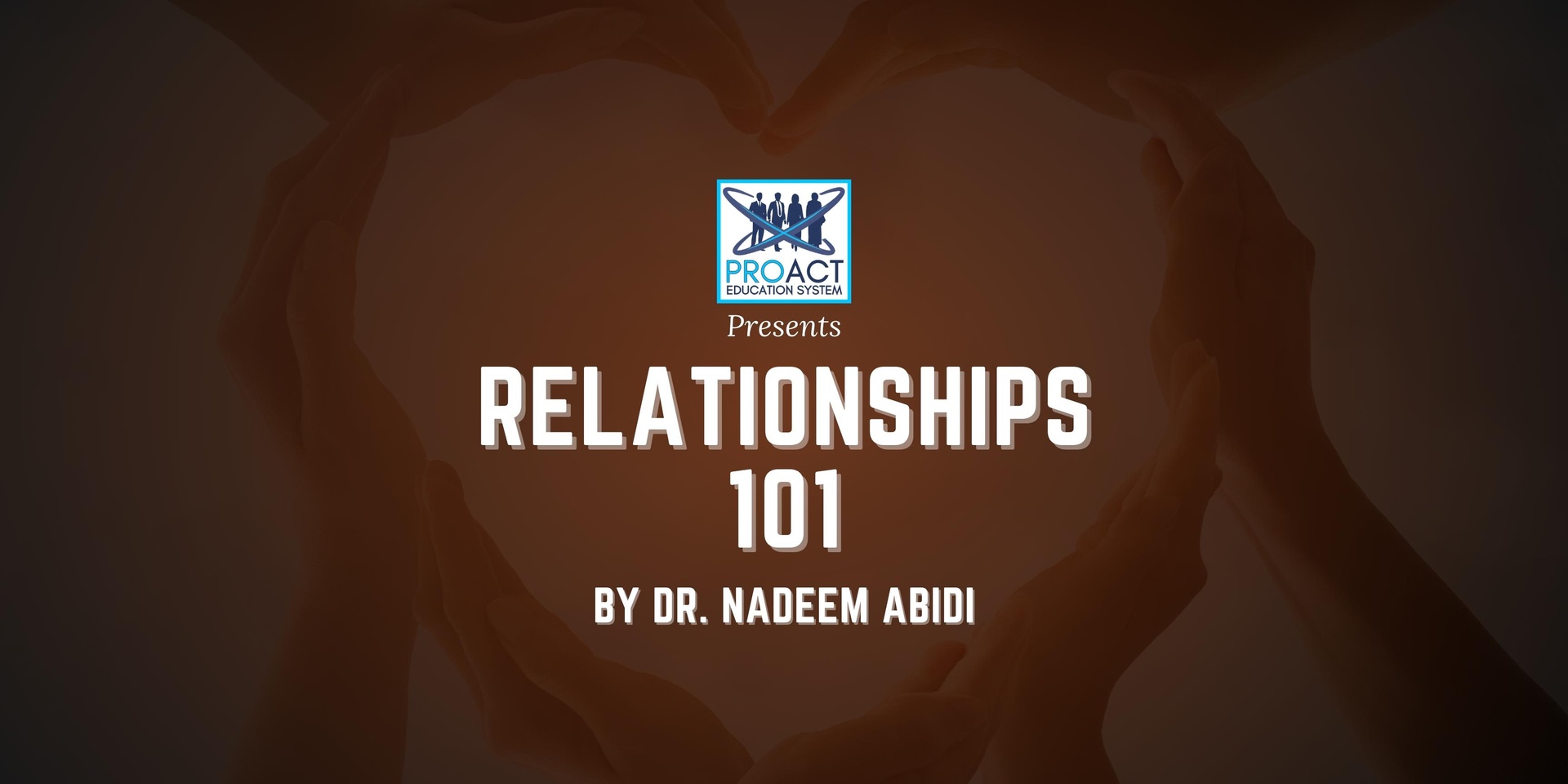 RELATIONSHIPS 101 with DR. NADEEM ABIDI || VERY OLD RECORDINGS
